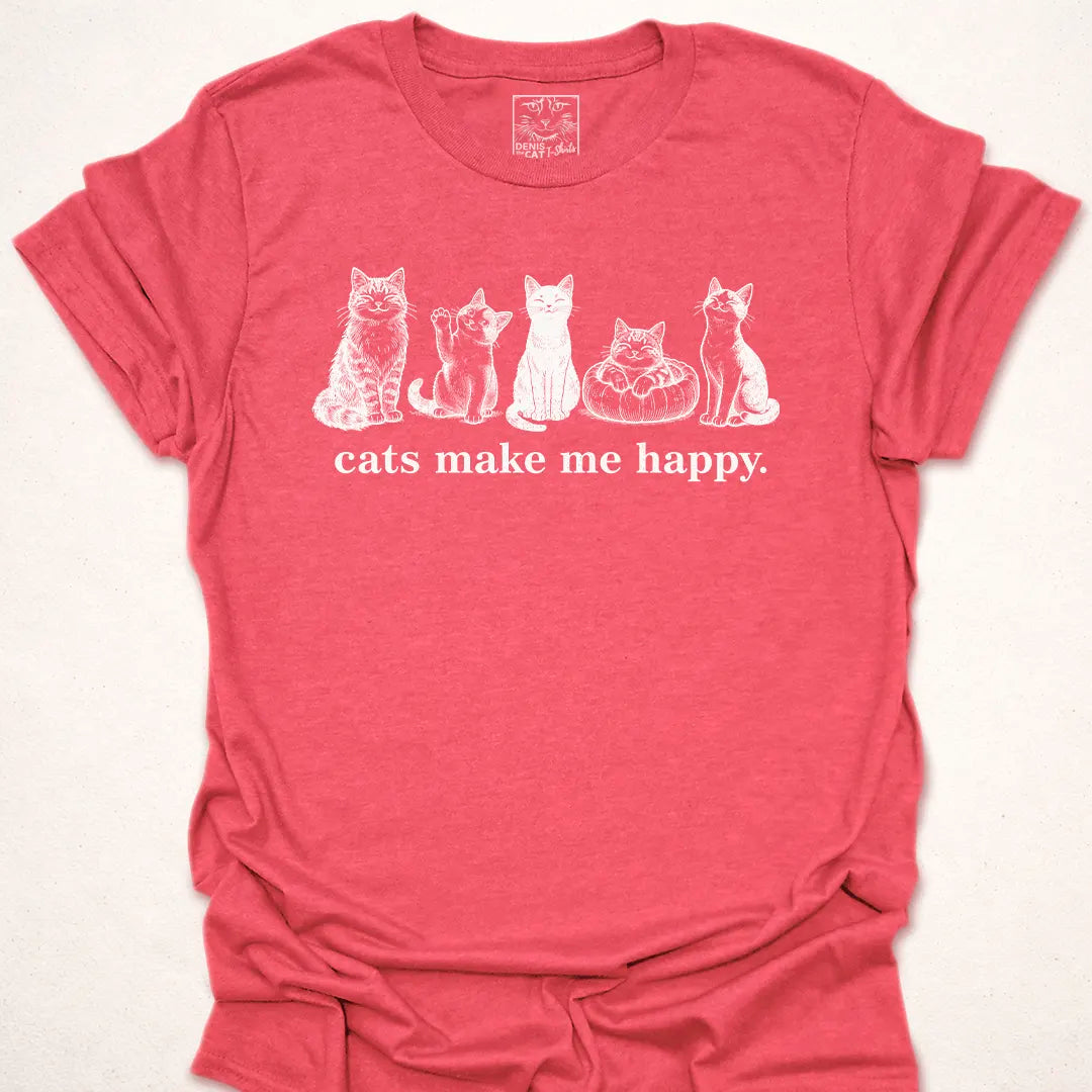 Cats Make Me Happy.