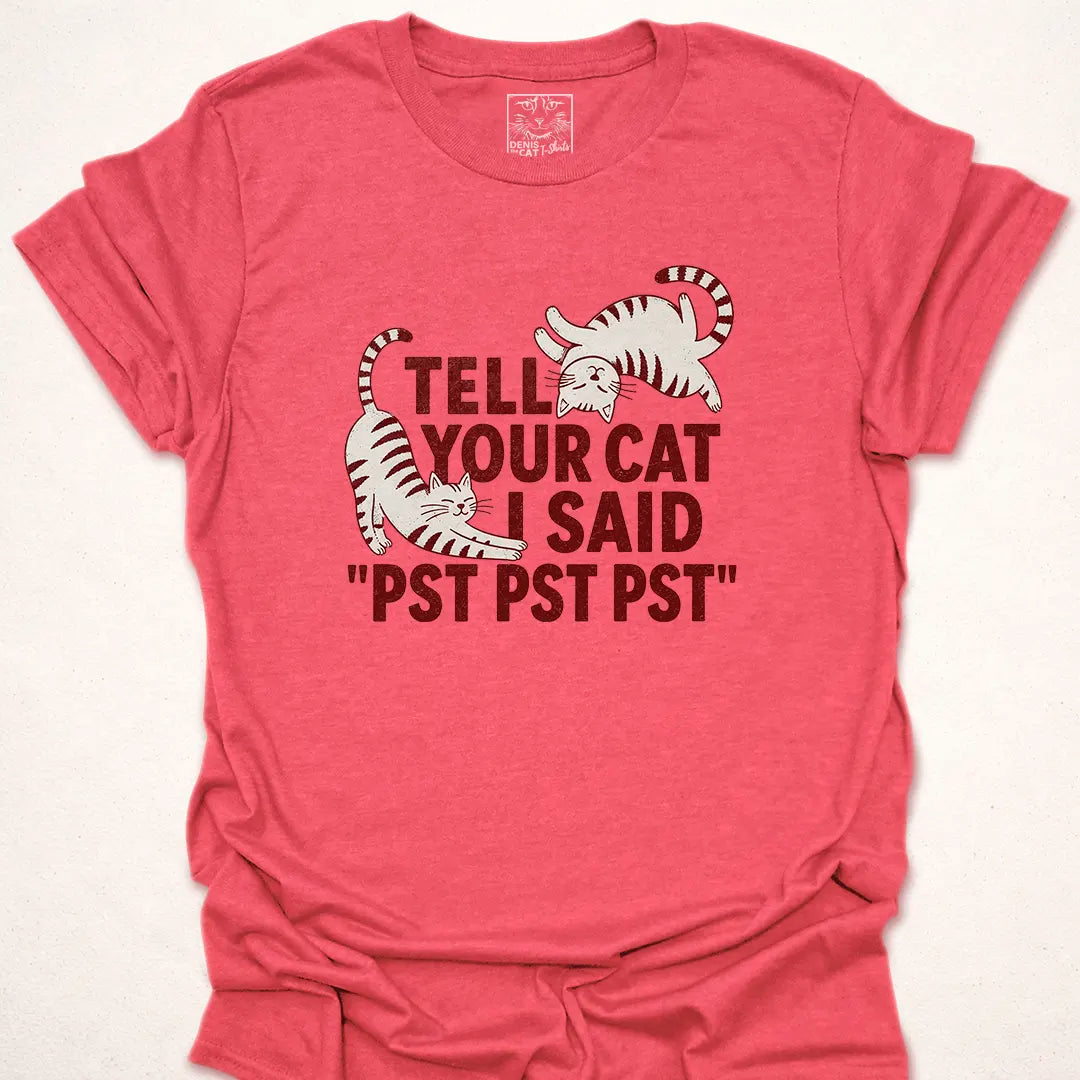Tell Your Cat