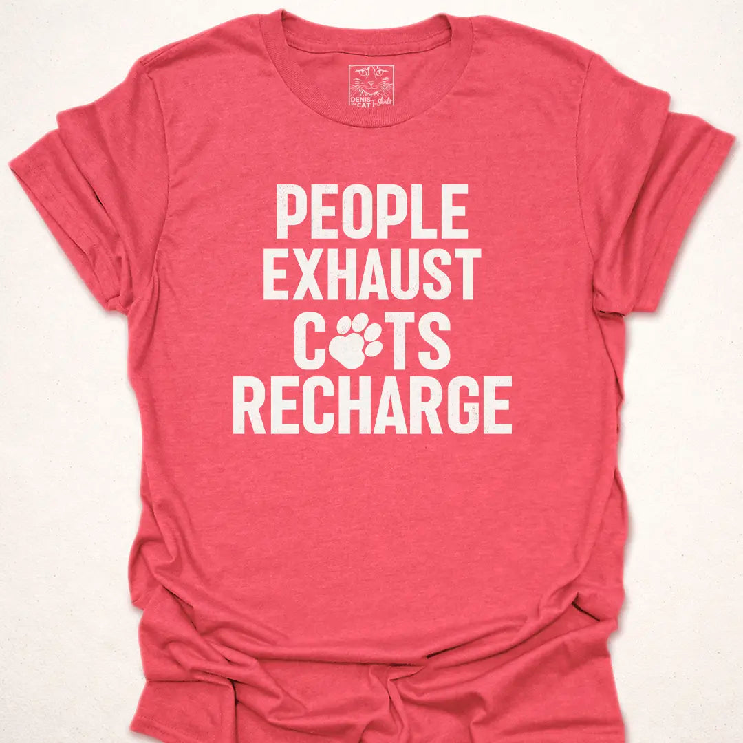 People Exhaust Cats Recharge