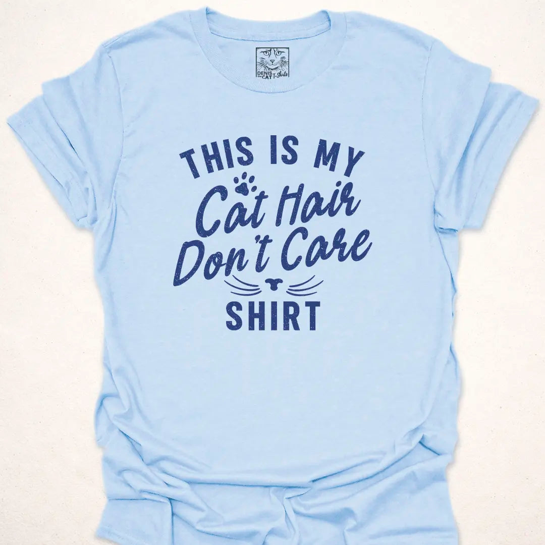 Cat Hair Don't Care
