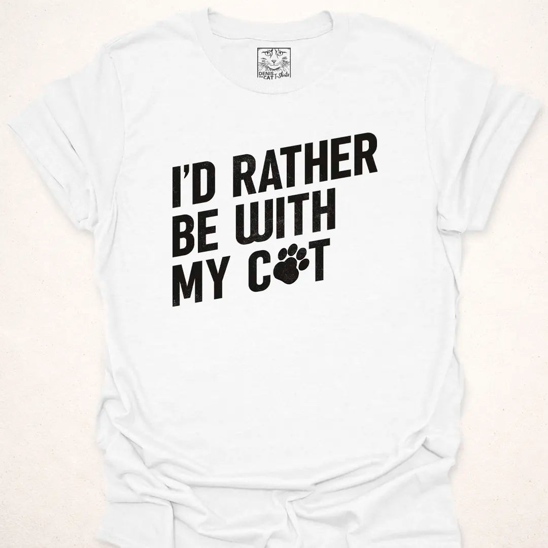 I'd Rather Be With My Cat