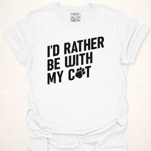 I'd Rather Be With My Cat