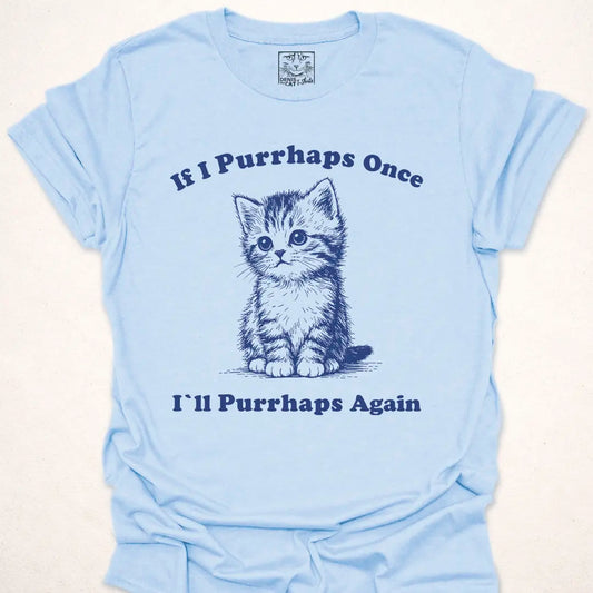 If I Purrhaps Once