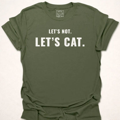 Let's Not, Let's Cat.