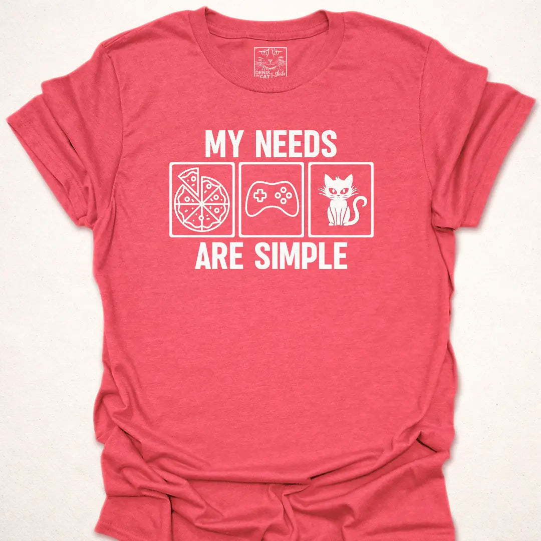 My Needs are Simple
