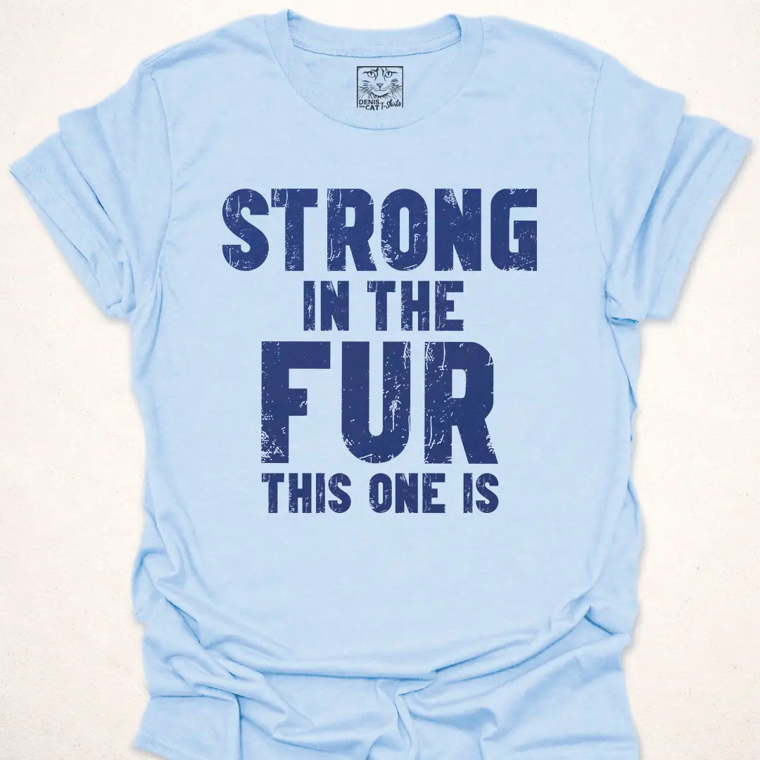 Strong In The Fur