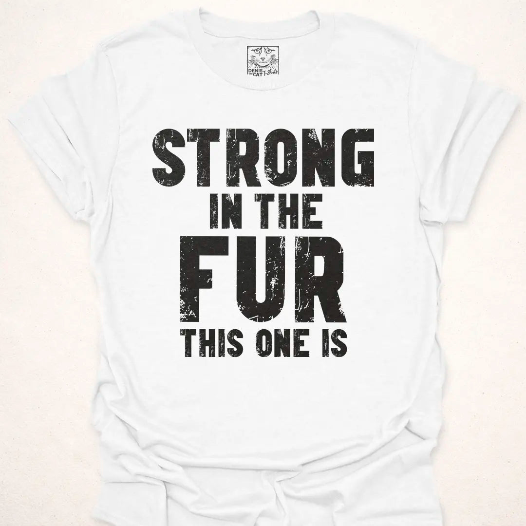 Strong In The Fur