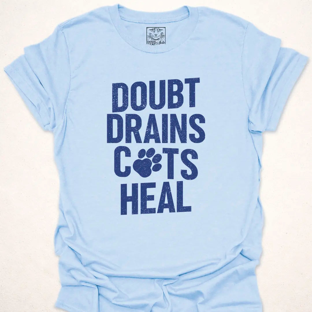 Doubt Drains, Cat Heals Black