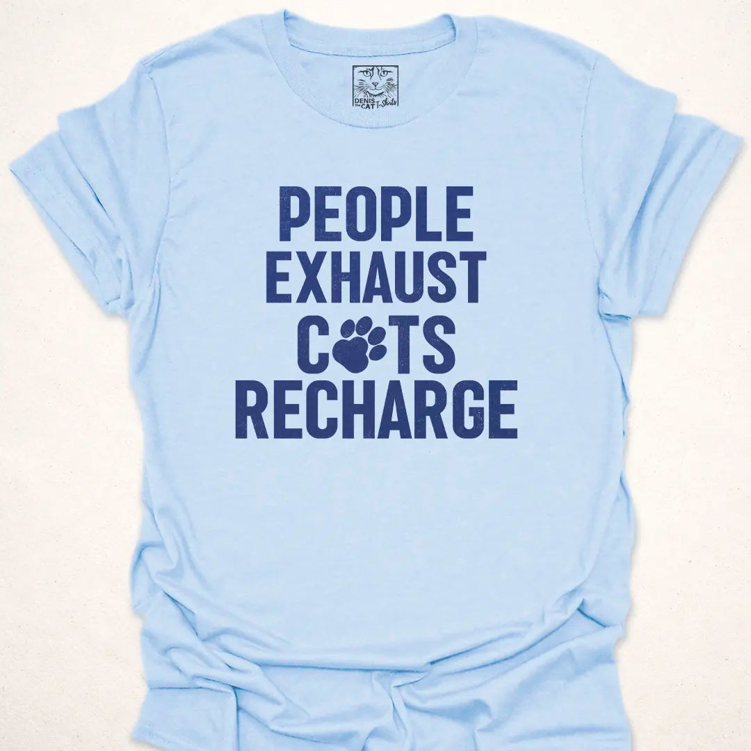 People Exhaust Cats Recharge